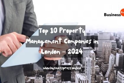 Top 10 Property Management Companies in London – 2024