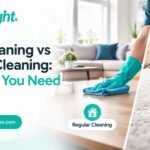 Deep Cleaning vs Regular Cleaning